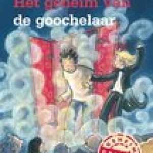 Geheim van de goochelaar – Anneke Scholtens,Anneke Scholtens,A. Scholtens