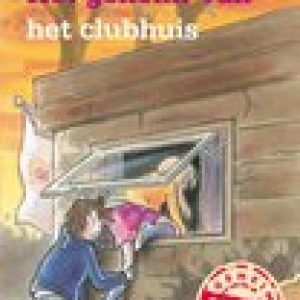 Geheim van het clubhuis – Bobbie Roos Glastra van Loon,Ruben Prins,Bobbie Roos Glastra van Loon
