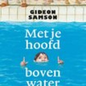 Met je hoofd boven water – Gideon Samson
