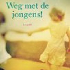 Weg met de jongens! – Hanneke de Jong