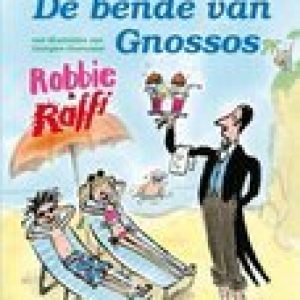 Robbie en Raffie – de bende van Gnossos – Janneke Schotveld