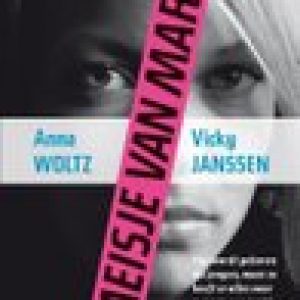 Meisje van Mars – Anna Woltz,Vicky Janssen,Vicky Janssen