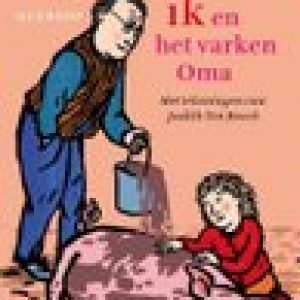 Mijn opa en ik en het varken Oma – Marjolijn Hof