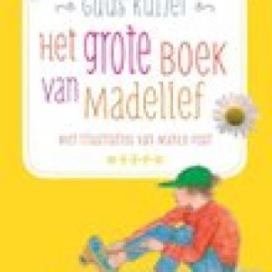 Het grote boek van Madelief – Guus Kuijer