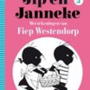 Jip en Janneke – Annie M.G. Schmidt,Fiep Westendorp