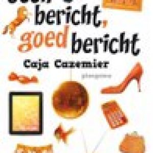 Geen bericht, goed bericht – Caja Cazemier