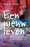 Een nieuw leven - Annemarie Bon