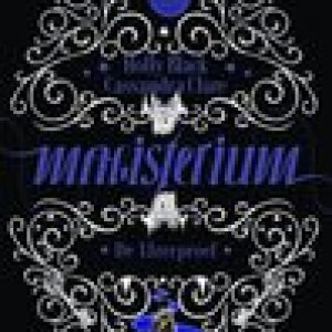 Magisterium boek 1 – De IJzerproef – Holly Black,Cassandra Clare