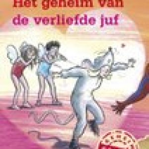 Geheim van de verliefde juf - Annet Jacobs