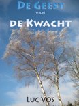 De Geest Van De Kwacht - Luc Vos