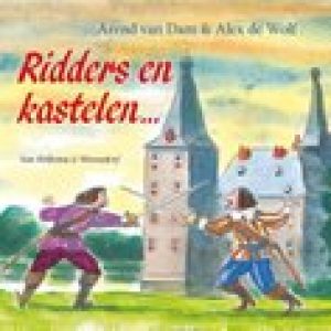 Ridders en kastelen – Alex de Wolf,Arend van Dam,Alex de Wolf