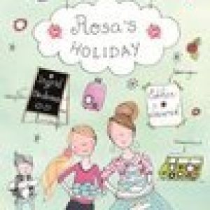 Rosa 2 – Rosa’s holiday – Ingrid Medema