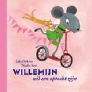 Willemijn – Willemijn wil een optocht zijn – Lida Dykstra