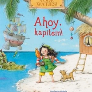 Ahoy, kapitein!. niet voor watjes!, Dahle, Stefanie, Hardcover