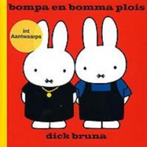 bompa en bomma plois int Aantwaarps. Bruna, Dick, Hardcover