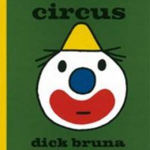 Circus. Bruna, Dick, Hardcover