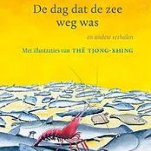 De dag dat de zee weg was. en andere verhalen, Awee Prins, Hardcover
