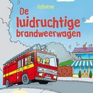DE LUIDRUCHTIGE BRANDWEERWAGEN. Hardcover