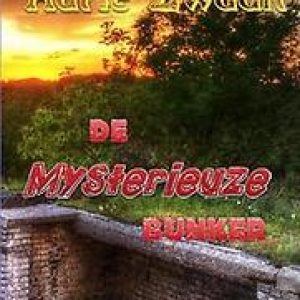 De mysterieuze bunker. Zwaan, A., Paperback