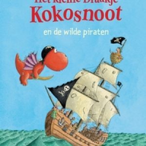 De wilde piraten. Het Kleine Draakje Kokosnoot, Ingo Siegner, Hardcover