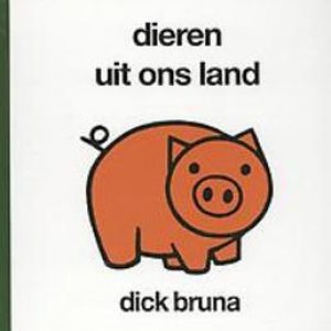 Dieren uit ons land. Bruna, Dick, Hardcover