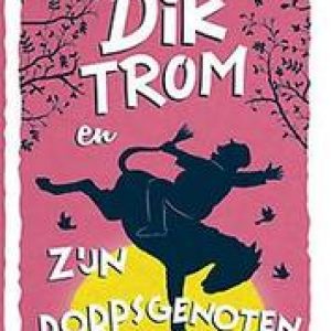 Dik Trom en zijn dorpsgenoten. C. Joh. Kieviet, Paperback