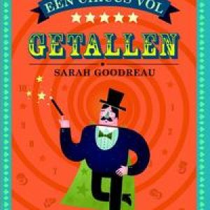 Een circus vol getallen. Sarah Goodreau, Hardcover