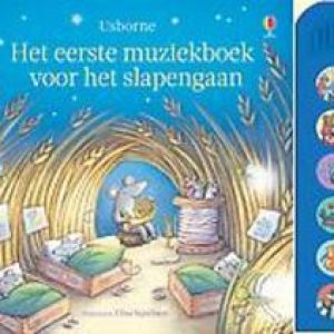 EERSTE MUZIEKBOEK VOOR HET SLAPENGAAN. Watt, Fiona, Hardcover