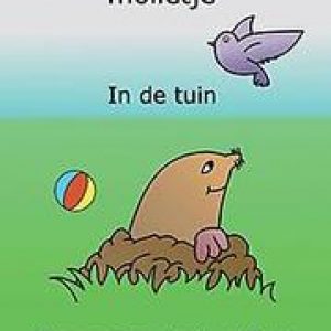 Het nieuwsgierige molletje. in de tuin, Opzeeland-ter Borg, Kim van, Paperback