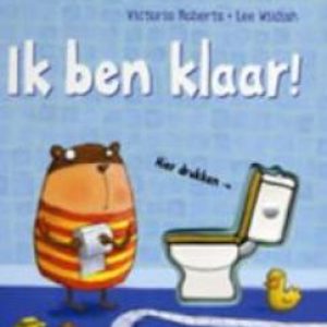 Ik ben klaar!. Roberts, Victoria, Hardcover