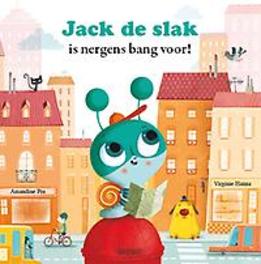 Jack de Slak is nergens bang voor!. Virginie/Amandine Hanna, Hardcover