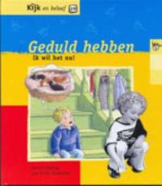 Kijk en beleef 19. Geduld hebben. Snoek, Celeste, Staring, Jennine, Hardcover