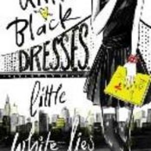 Little Black Dresses, Little White Lies. Laura Stampler, Paperback
