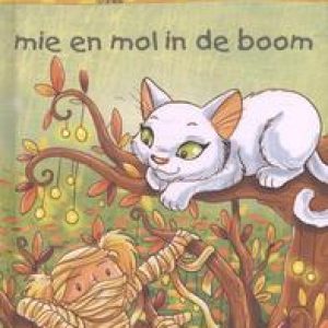 Mie en Mol in de boom: AVI start vanaf 6 jaar. boekids, Dubelaar, Thea, Hardcover