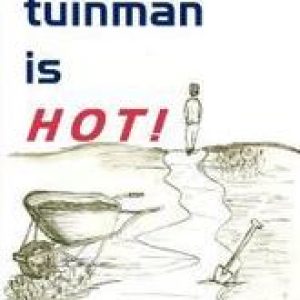 Mijn tuinman is hot!. Hendriks, Jessie, Paperback