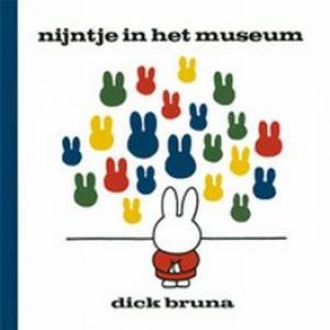 Nijntje in het museum. Bruna, Dick, Hardcover