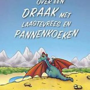 Over een draak met laagtevrees en pannenkoeken. Harald Timmer, Hardcover