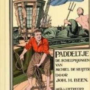Paddeltje. de scheepsjongen van Michiel de Ruyter, Been, J.H., Hardcover