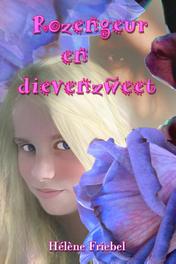 Rozengeur en dievenzweet. Friebel, Helene, Paperback