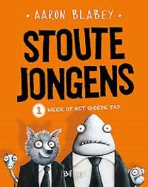 STOUTE JONGENS STOUTE JONGENS (01): WEER OP HET GOEDE PAD. STOUTE JONGENS, Blabey, Aaron, Hardcover