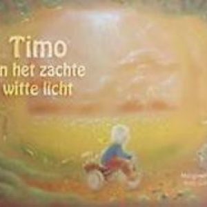Timo en het zachte witte licht. Margreet Meijer, Hardcover
