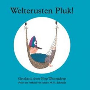 Welterusten Pluk!. Pluk stofboekje, Annie M.G. Schmidt, Paperback