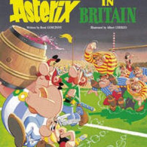 Asterix: Asterix in Britain. ASTERIX, Uderzo, Albert, Paperback