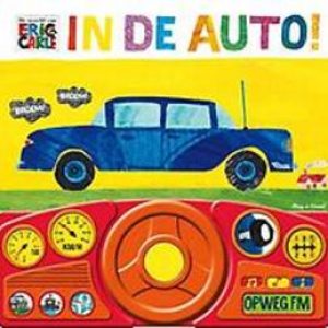 In de auto!. De wereld van Eric Carle, Furman, Eric, Furman, Eric, Hardcover