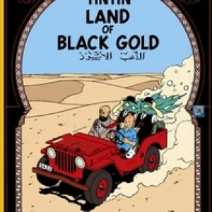 Land of Black Gold. TINTIN, Hergé, Paperback