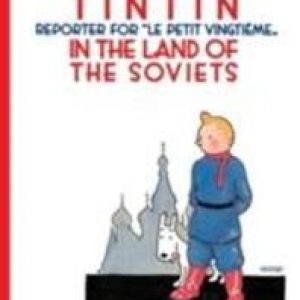 Tintin in the Land of the Soviets. The Adventures of Tintin (Pb), Hergé, Paperback