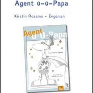 Agent 0-0-Papa. Rozema-Engeman, Kirstin, Paperback
