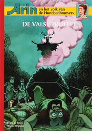 Arin en het volk van de Hunebedbouwers: 3 De valse profeet. Arin en het volk van de Hunebedbouwers, Le Roux, Frans, Paperback