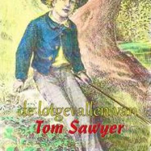 De lotgevallen van Tom Sawyer. Twain, Mark, Paperback