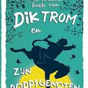 Het tweede boek van Dik Trom en zijn dorpsgenoten. Kieviet, C.Joh., Paperback